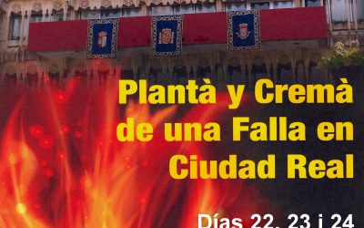 Plantá y Cremá de una Falla en Ciudad Real 2022