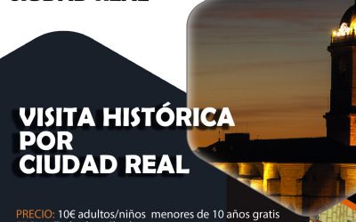 VISITAS GUIADAS: La mejor forma de conocer Ciudad Real
